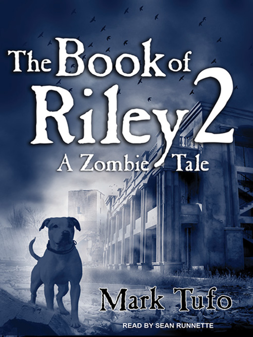 Title details for The Book of Riley 2 by Mark Tufo - Available